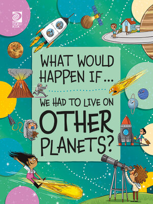 cover image of We Had to Live on Other Planets?